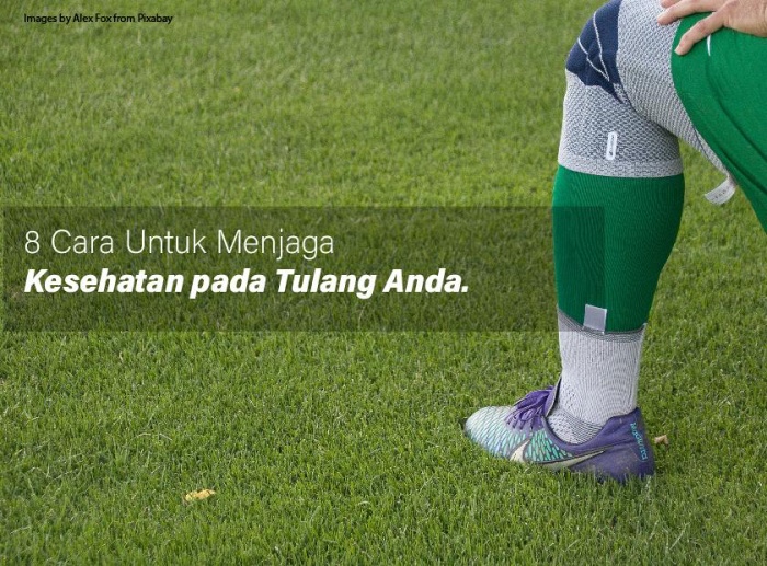 Cara Menjaga Kesehatan Tulang